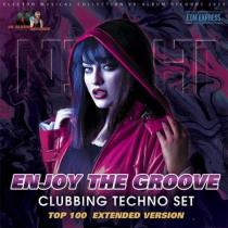 Enjoy The Groove: Clubbing Techno Set (2020) MP3