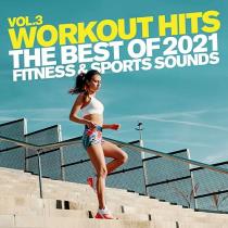 Workout Hits Vol. 3 The Best Of 2021 Fitness & Sports Sounds (2020) MP