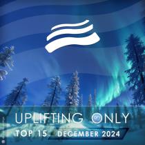 Uplifting Only Top 15: December 2024 (Extended Mixes) (2024) MP3