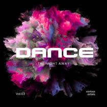 Dance the Night Away, Vol. 3 (2024) MP3