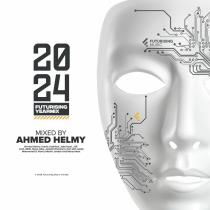 Ahmed Helmy - Futurising Year Mix 2024 (Mixed By Ahmed Helmy) (2025) M