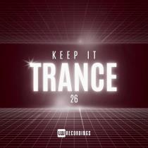 Keep It Trance, Vol. 26 (2025) MP3