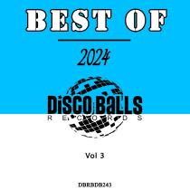 Best Of Disco Balls Records 2024, Vol. 3 (2025) MP3