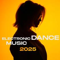 Electronic Dance Music 2025 (2025) MP3