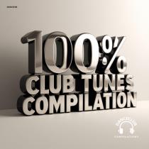 100% Club Tunes Compilation (2025) MP3