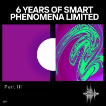 6 Years of Smart Phenomena Limited_Part III (2025) MP3