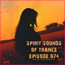 Spirit Sounds of Trance Episode 074 (Vocal Trance Vol, 2) (2025) MP3