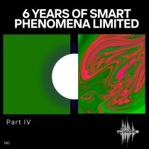 6 Years of Smart Phenomena Limited_Part IV (2025) MP3