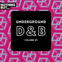 Nothing But... Underground Drum & Bass, Vol. 29 (2025) MP3