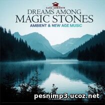 Dreams Among Magic Stones