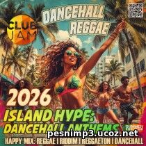EDM: Island Hype: Dancehall Anthems (2026)