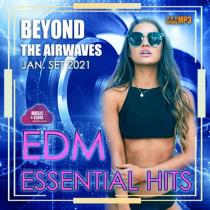 Beyond The Airwaves: EDM Essentials Hits (2021) MP3